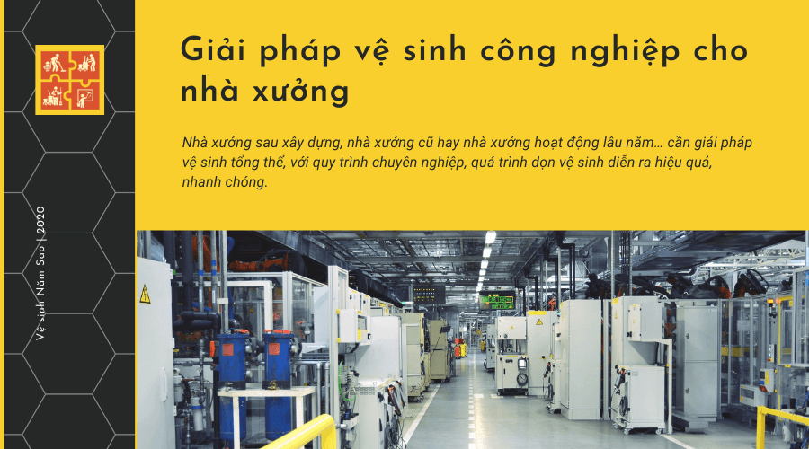 Giải pháp vệ sinh nhà xưởng công nghiệp chuyên nghiệp