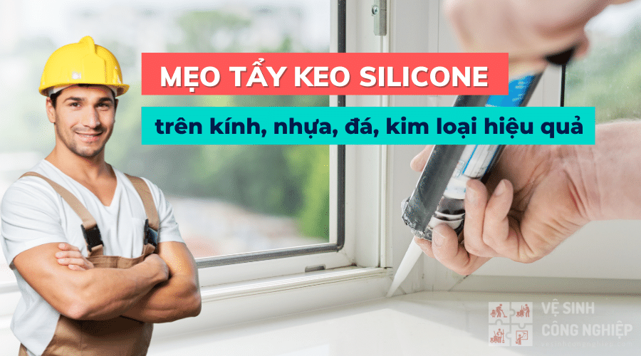 cách tẩy keo silicone