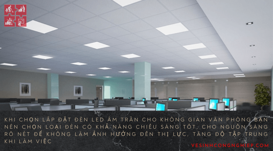 Cách chọn đèn LED âm trần phù hợp không gian nhà và văn phòng