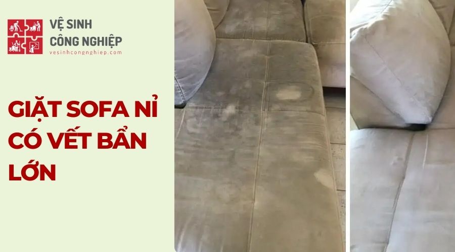 Cách giặt ghế sofa nỉ có vết bẩn lớn tại nhà