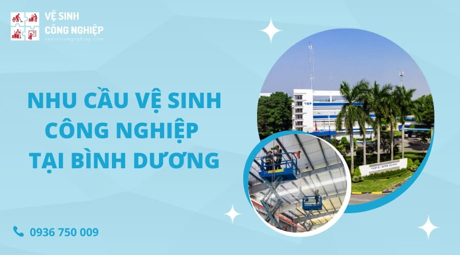 Nhu cầu vệ sinh công nghiệp tại Bình Dương