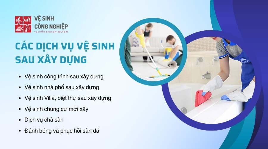 Các dịch vụ vệ sinh sau xây dựng