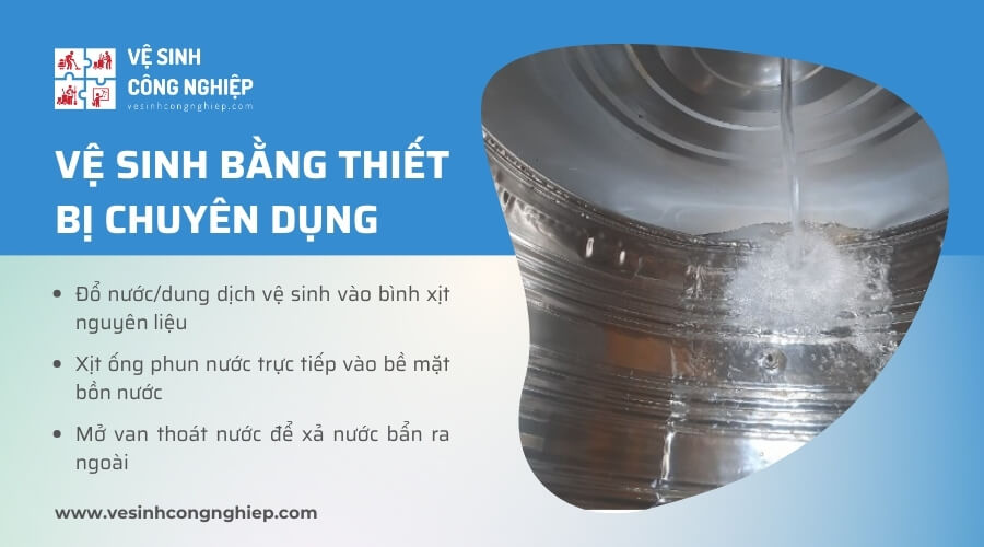 Vệ sinh bằng thiết bị chuyên dụng