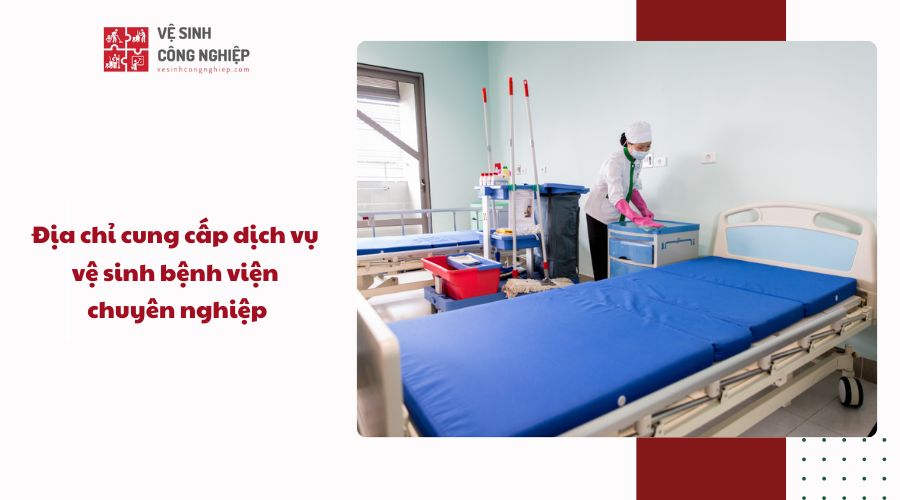 địa chỉ cung cấp dịch vụ vệ sinh bệnh viên