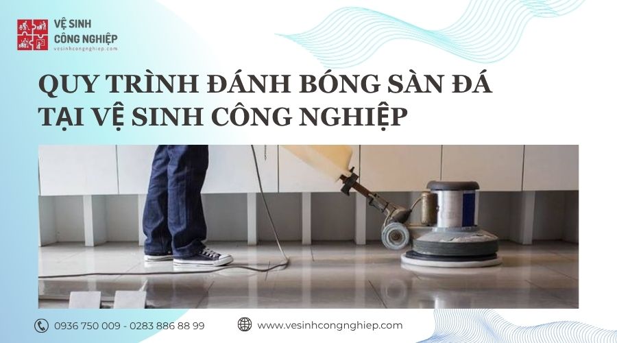 quy trình đánh bóng sàn đá​