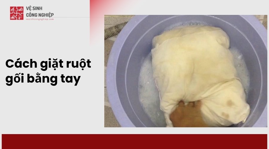Cách giặt ruột gối bằng tay