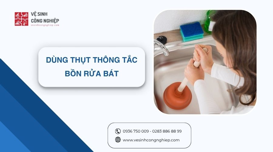 dùng thụt thông tắc bồn rửa bát 