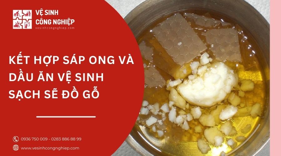 dầu ăn và sáp ong vệ sinh đồ gỗ 