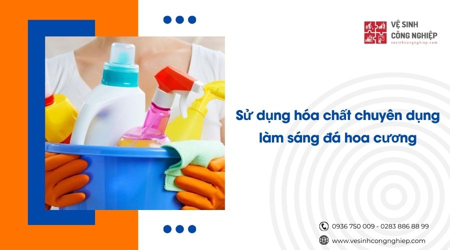 hóa chất chuyên dụng đánh bóng đá hoa cương