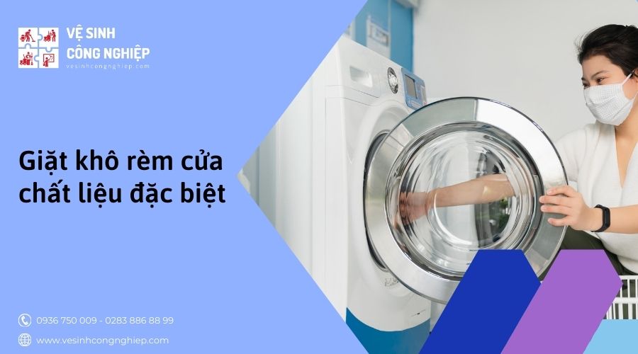 giặt khô rèm cửa chất liệu đặc biệt 