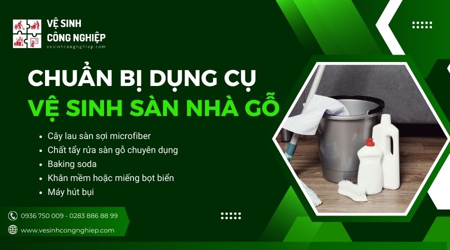 chuẩn bị dụng cụ vệ sinh sàn nhà gỗ 