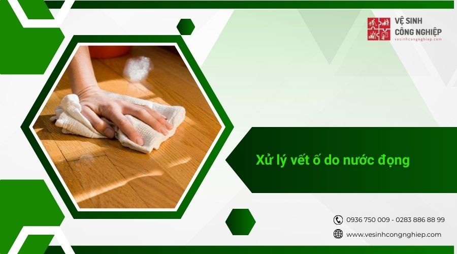 xử lý vết ố do nước đọng 