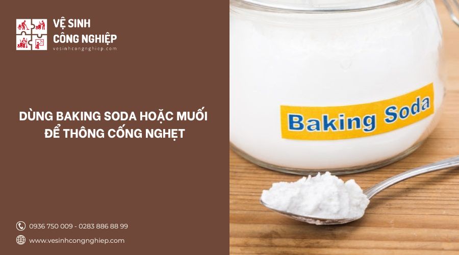 dùng baking soda hoặc muối để thông cống nghẹt