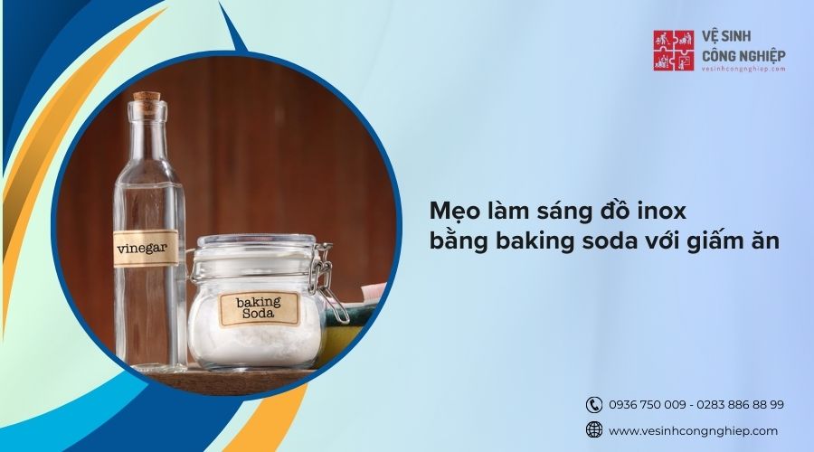 mẹo làm sáng đồ inox bằng baking soda với giấm ăn