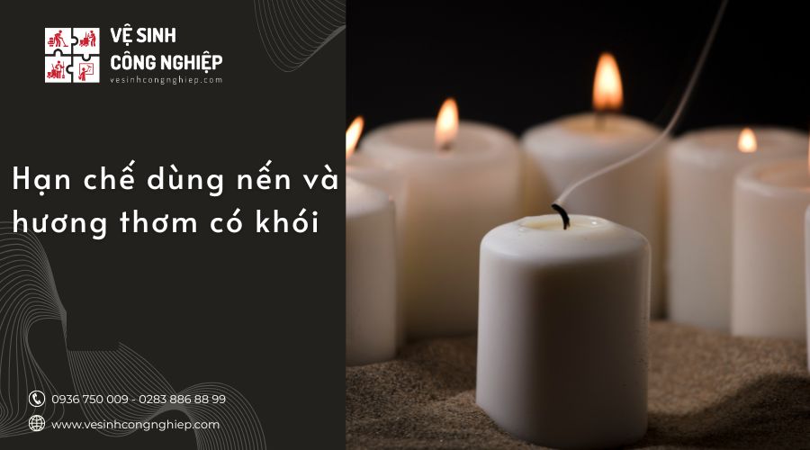 hạn chế dùng nến và hương thơm có khói 