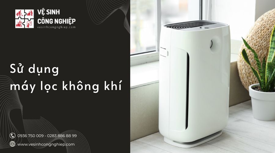 sử dụng máy lọc không khí 