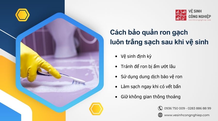 cách bảo quản ron gạch luôn trắng sau khi vệ sinh 