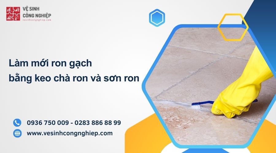 cách làm trắng ron gạch bằng keo chà ron và sơn ron