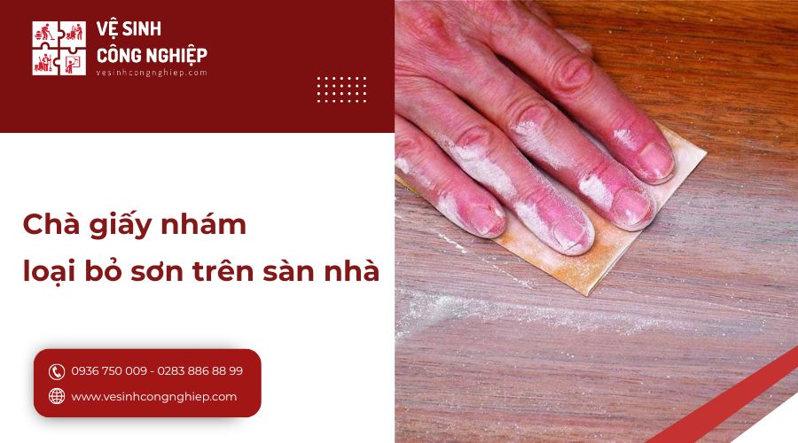 chà giấy nhám loại bỏ sơn trên sàn nhà