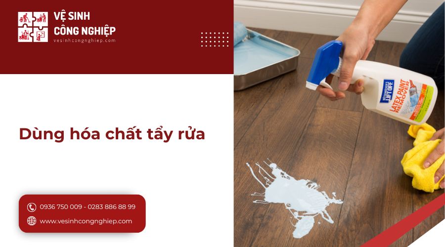 cách tẩy sơn tường trền sàn nhà bằng cách dùng hóa chất tẩy rửa