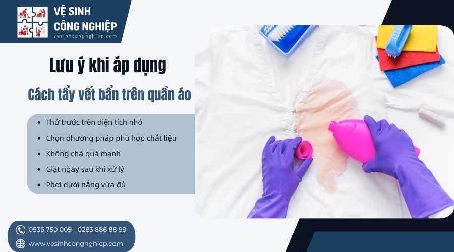 lưu ý khi áp dụng cách tẩy vết bẩn trên quần áo 