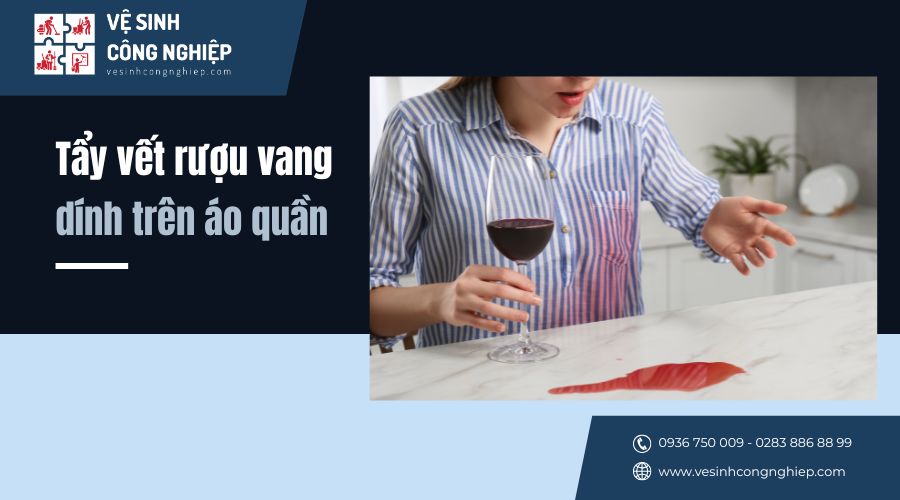 cách tẩy vết rượu vang dính trên quần áo 