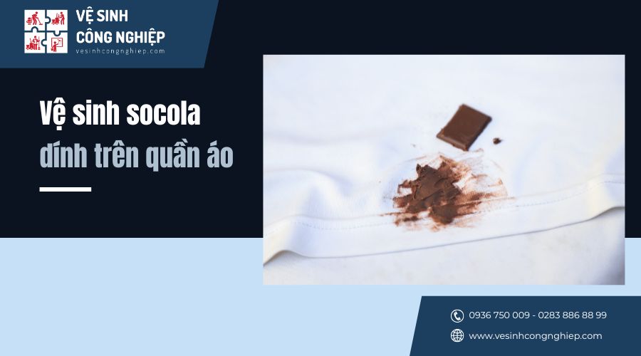 vệ sinh socola dính trên quần áo 