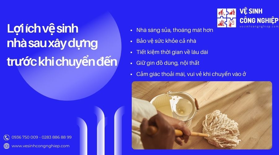 lợi ích vệ sinh nhà sau xây dựng 