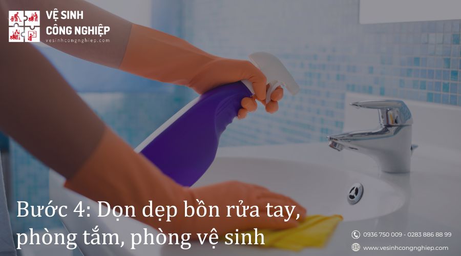 dọn dẹp bồn rửa tay, phòng tắm, nhà vệ sinh 