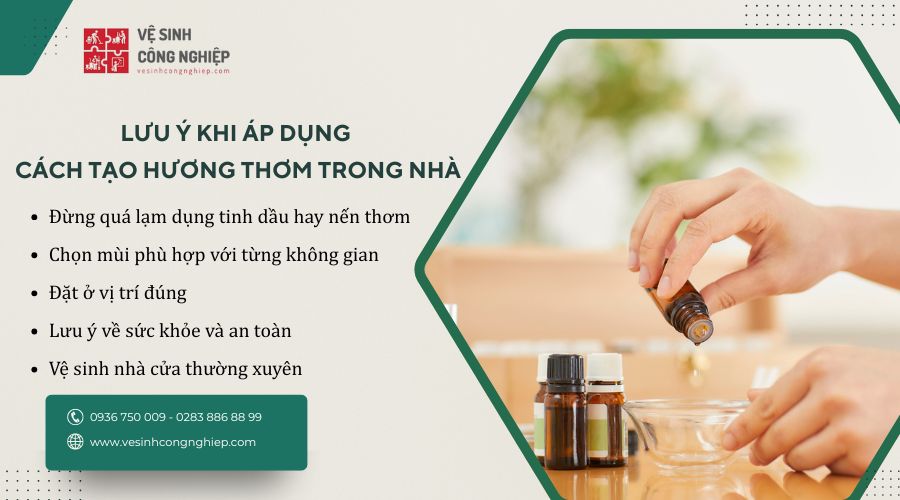 lưu ý khi áp dụng cách tạo hương thơm trong nhà