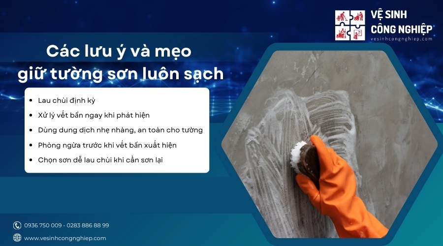 các lưu ý và mẹo giữ tường sơn luôn sạch