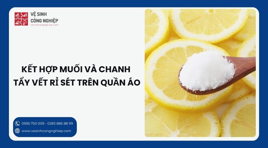 kết hợp muối và chanh tẩy vết rỉ sét trên quần áo 