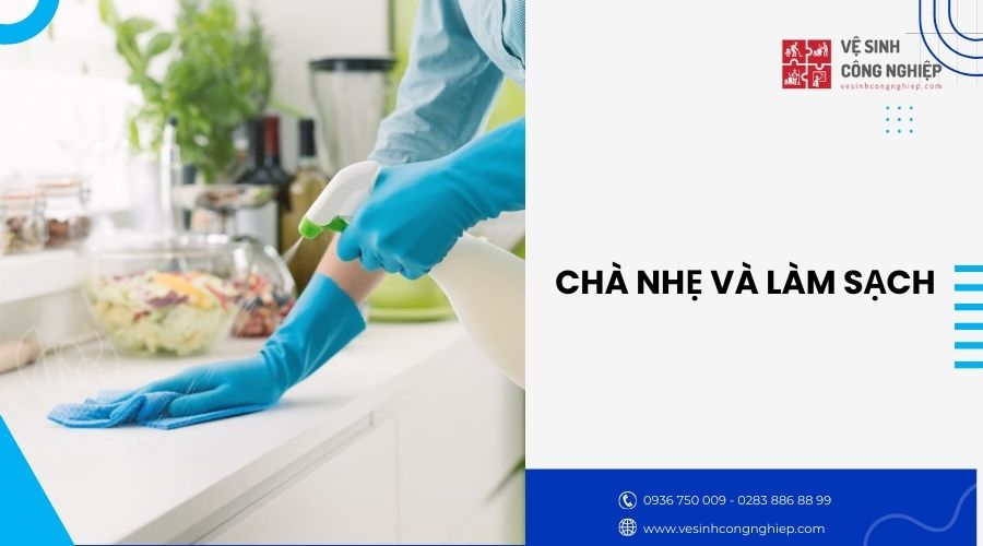 chà nhẹ và làm sạch 
