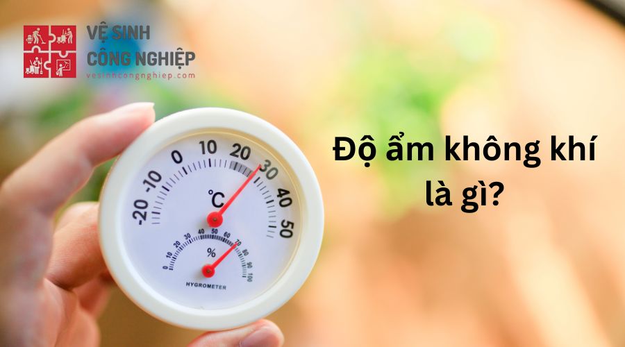 Tìm hiểu độ ẩm không khí là gì