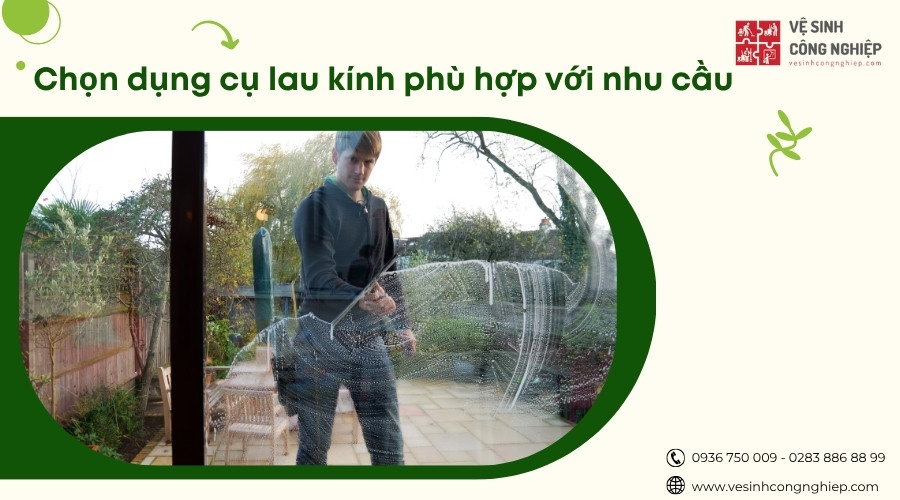 chọn dụng cụ lau kính phù hợp với nhu cầu