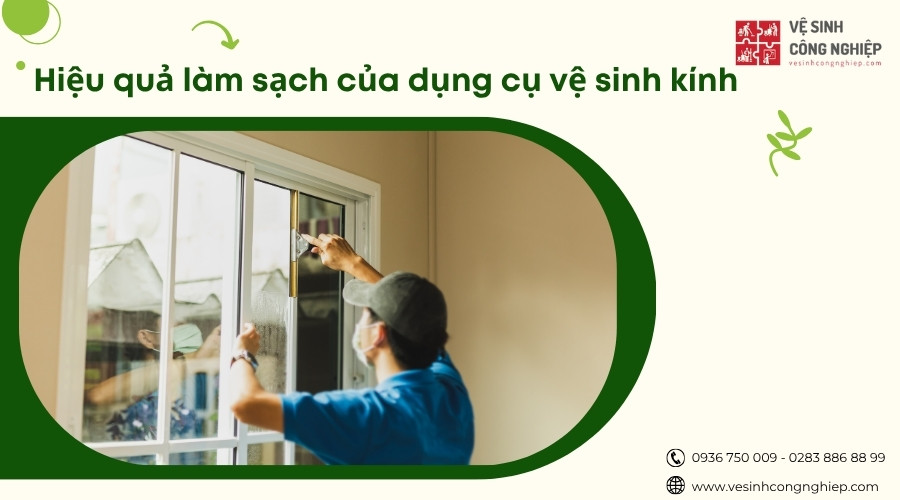 hiệu quả làm sạch của dụng cụ lau kính