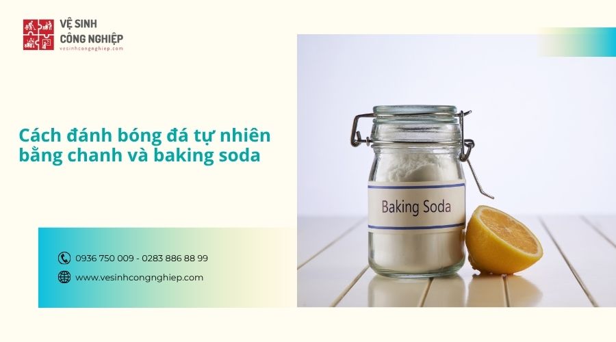 cách đánh bóng đá tự nhiên bằng chanh và baking soda
