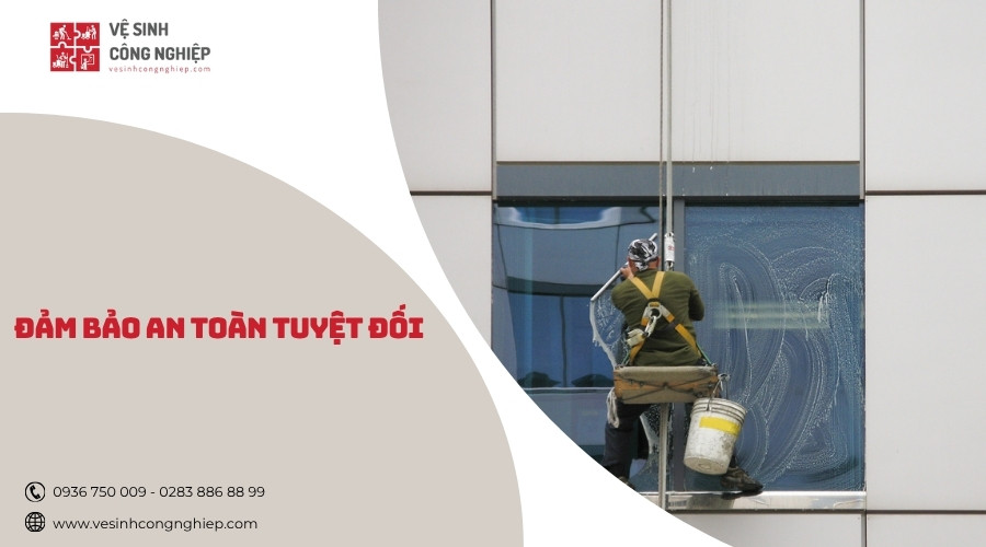 đảm bảo an toàn tuyệt đối khi lau kính chuyên nghiệp