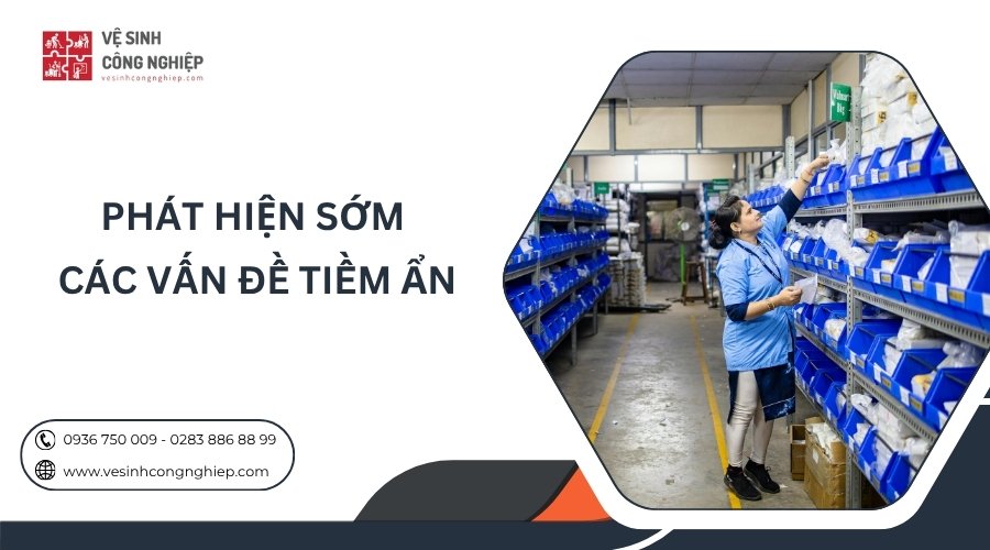 phát hiện sớm các vấn đề tiềm ẩn