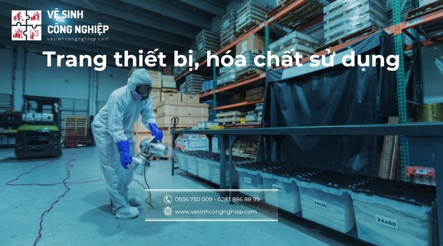 trang thiết bị, hóa chất vệ sinh nhà xưởng chuyên nghiệp 