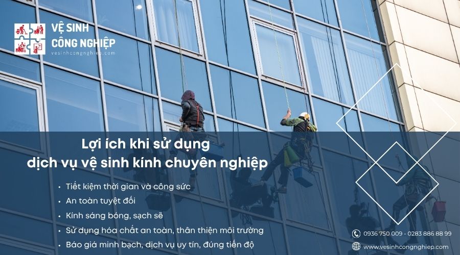 lợi ích khi sử dụng dịch vụ vệ sinh kính chuyên nghiệp