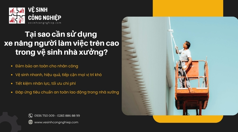 tại sao cần sử dụng xe nâng người làm việc trên cao trong nhà xưởng