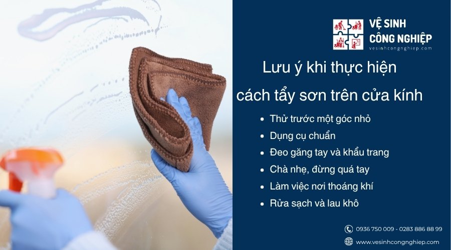 lưu ý khi thực hiện cách tẩy sơn trên cửa kính 