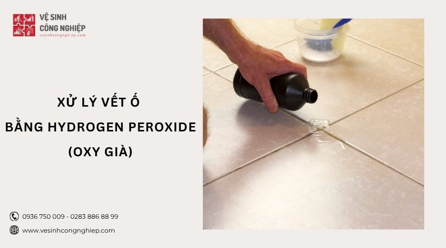 xử lý vết ố bằng hydrogen peroxide