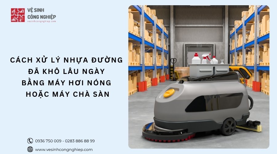 xử lý nhựa đường bằng máy hơi nóng hoặc máy chà sàn