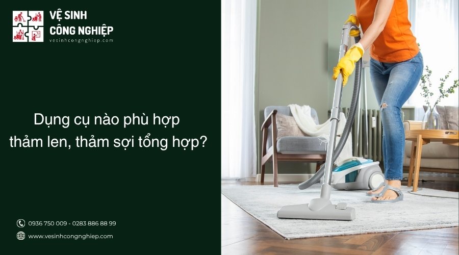 dụng cụ phù hợp thảm len, thảm sợi tổng hợp 