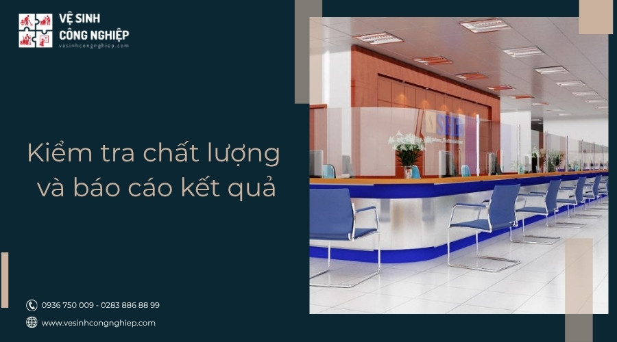 kiểm tra chất lượng và báo cáo kết quả