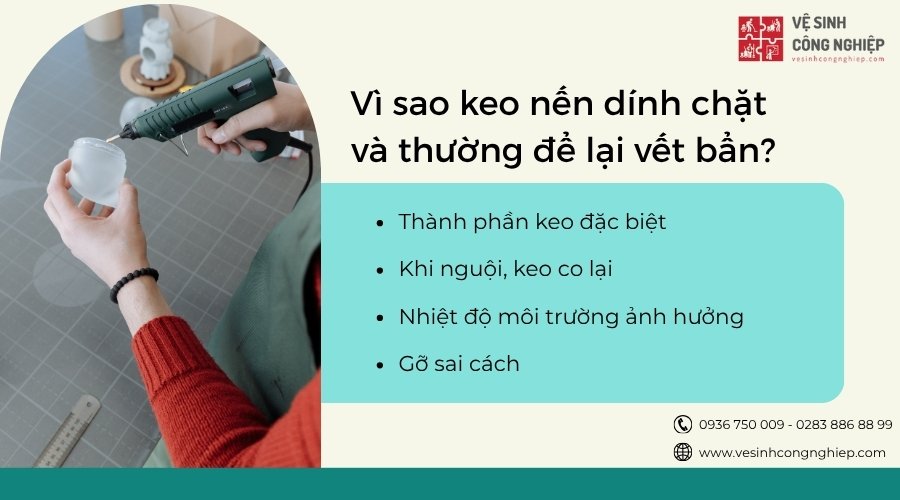 vì sao keo nến dính chặt và thường để lại vết bẩn 