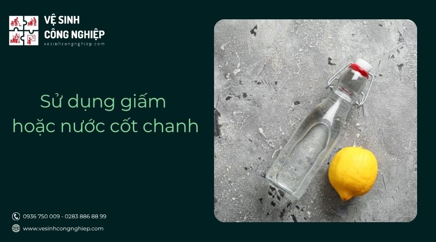 sử dụng giấm và nước cốt chanh