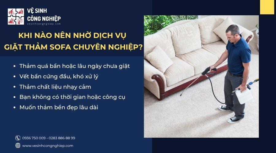 khi nào nên nhờ dịch vụ giặt thảm sofa chuyên nghiệp
